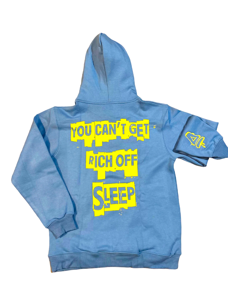 You Cant Get Rich off Sleep Unc Blue Ransom Hoodie